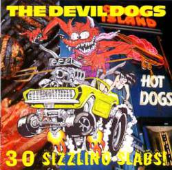 The Devil Dogs : 30 Sizzling Slabs